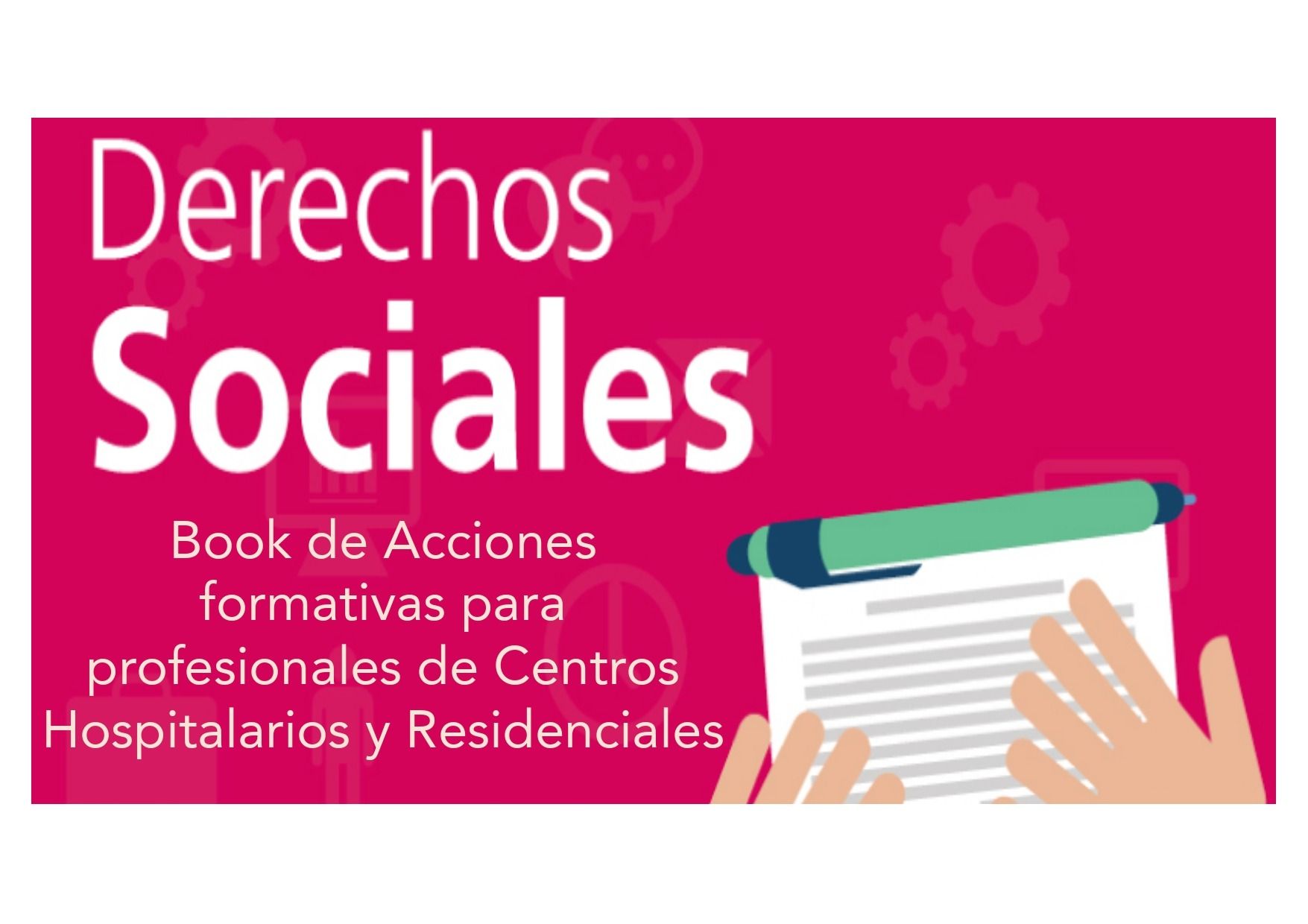 A sign that says derechos sociales book de acciones formativas para profesionales de centros hospitalarios y residenciales